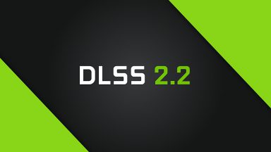 فناوری DLSS 2.2