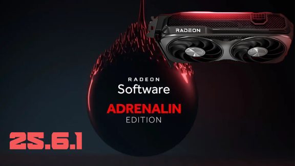 درایور Adrenalin 25.6.1 توسط AMD با پشتیبانی از RX 9060 XT و افزودن FSR 4 به بیش از 55 بازی منتشر شد