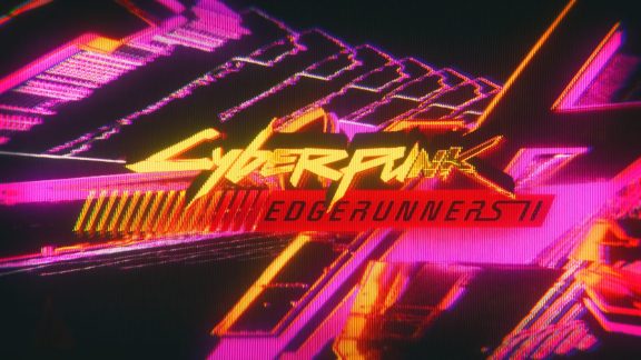 انیمه Cyberpunk: Edgerunners 2 بصورت رسمی تایید شد