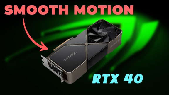 افزایش نرخ فریم بازی تا 60 درصد با فعالسازی Smooth Motion انویدیا روی کارتهای RTX 40