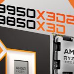 افشای مشخصات دو پردازنده جدید AMD Ryzen 9 9950X3D2 و Ryzen 7 9850X3D
