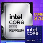 افشای پردازنده اینتل Core Ultra 7 270K Plus؛ اولین مدل از سری Arrow Lake Refresh