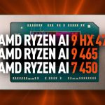 مشخصات پردازنده‌های AMD Ryzen AI 7 450 و Ryzen AI 9 465 افشا شد