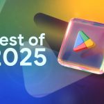 بهترین اپلیکیشن‌ها و بازی‌های اندروید 2025 مشخص شدند