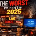 بدترین پورت‌های PC در سال 2025