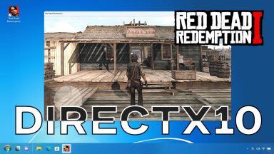 بازی Red Dead Redemption 1 روی کارت گرافیک‌های DirectX 10