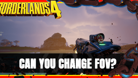 چگونه گزینه Field of View (FOV) را در نسخه PC بازی Borderlands IV تنظیم کنیم؟